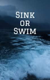 Sink or Swim اغرق او اسبح